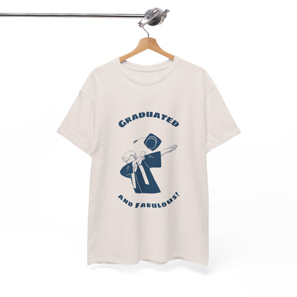 Graduated and Fabulous - Unisex Heavy Cotton Tee