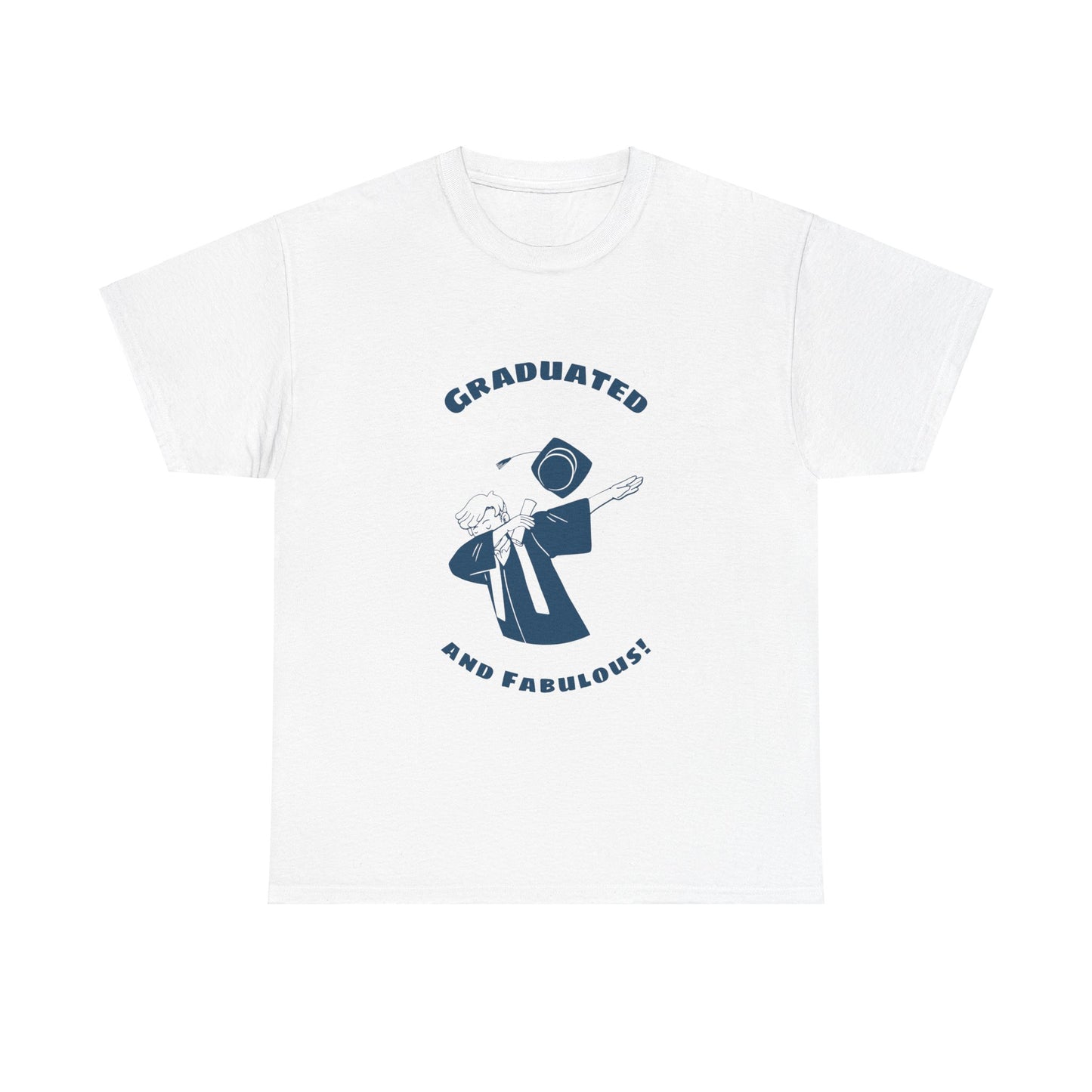 Graduated and Fabulous - Unisex Heavy Cotton Tee