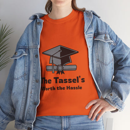 The Tassel's Worth the Hassle - Unisex Heavy Cotton Tee