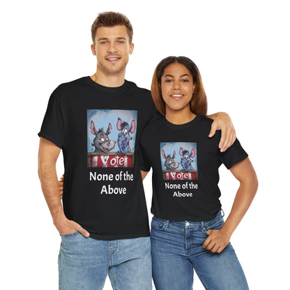 None of the Above - Unisex Heavy Cotton Tee