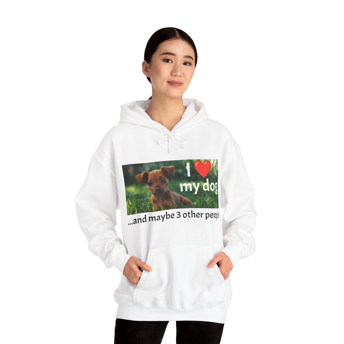 I Heart My Dog...and maybe 3 other people - Unisex Heavy Blend™ Hooded Sweatshirt