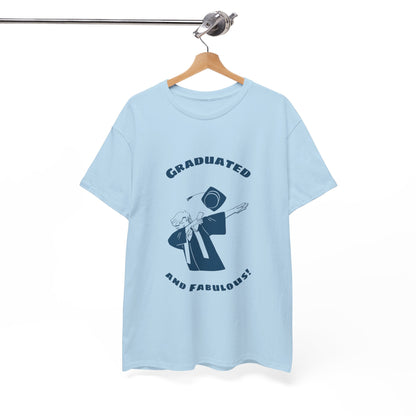 Graduated and Fabulous - Unisex Heavy Cotton Tee