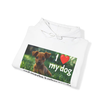 I Heart My Dog...and maybe 3 other people - Unisex Heavy Blend™ Hooded Sweatshirt