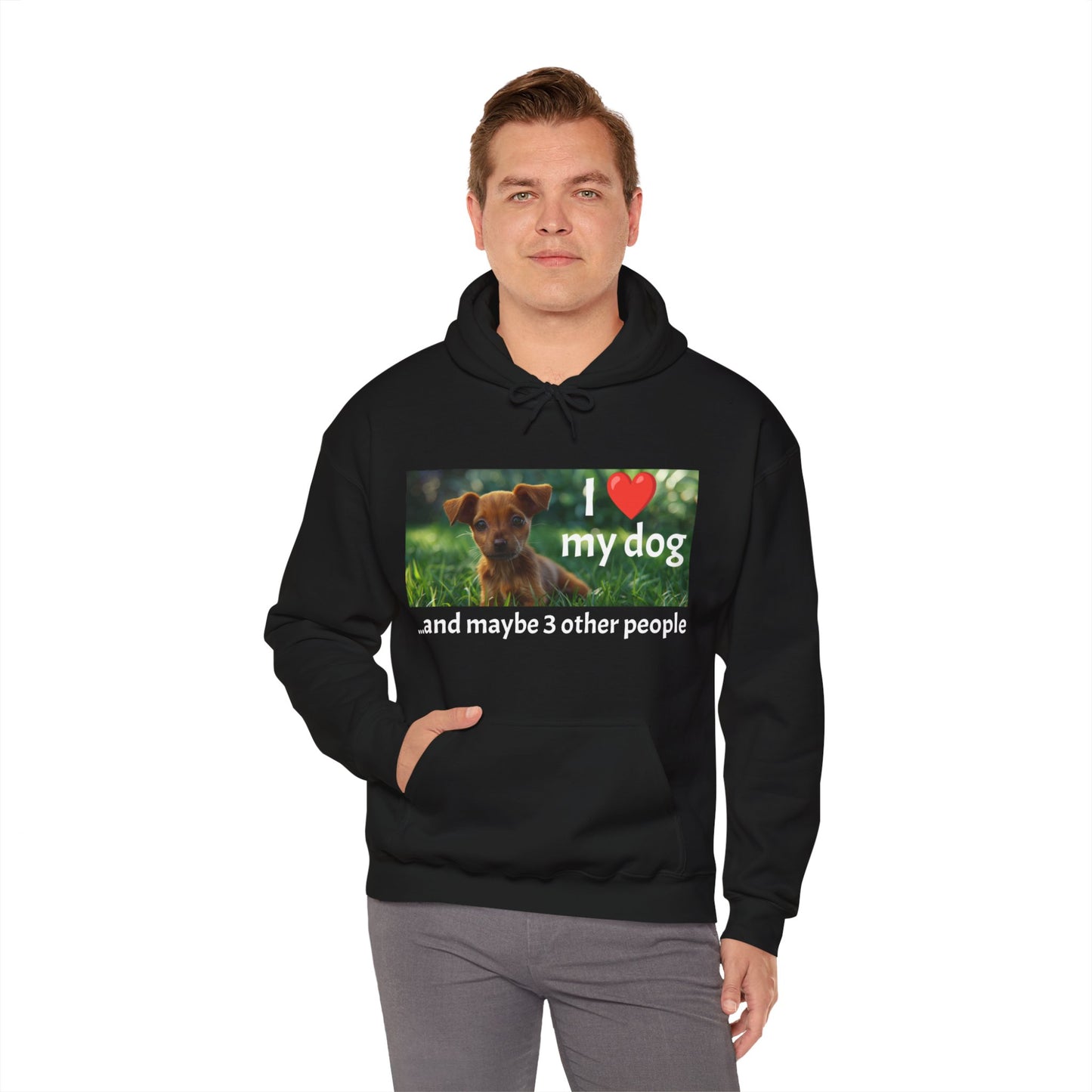 I Heart My Dog...and maybe 3 other people - Unisex Heavy Blend™ Hooded Sweatshirt