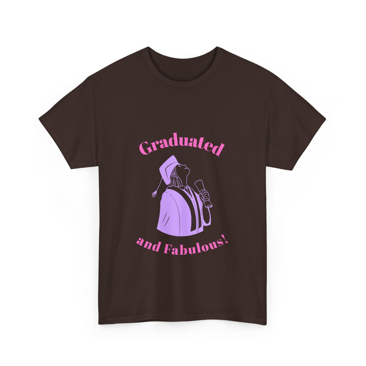 Graduated and Fabulous (pink text) - Unisex Heavy Cotton Tee, Graduation Gift