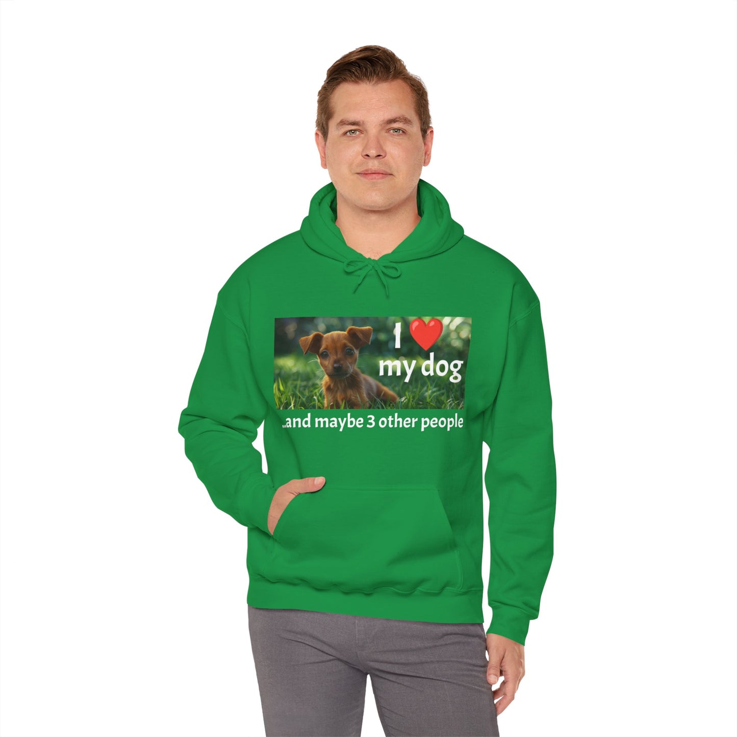 I Heart My Dog...and maybe 3 other people - Unisex Heavy Blend™ Hooded Sweatshirt