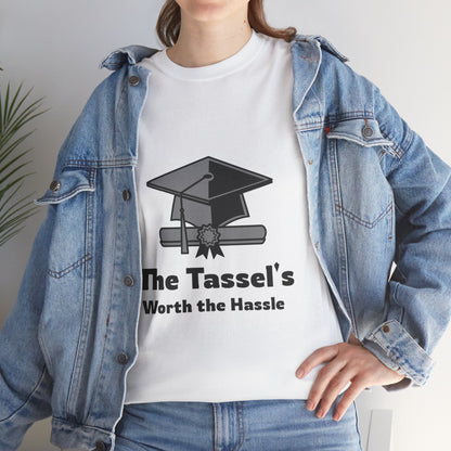 The Tassel's Worth the Hassle - Unisex Heavy Cotton Tee