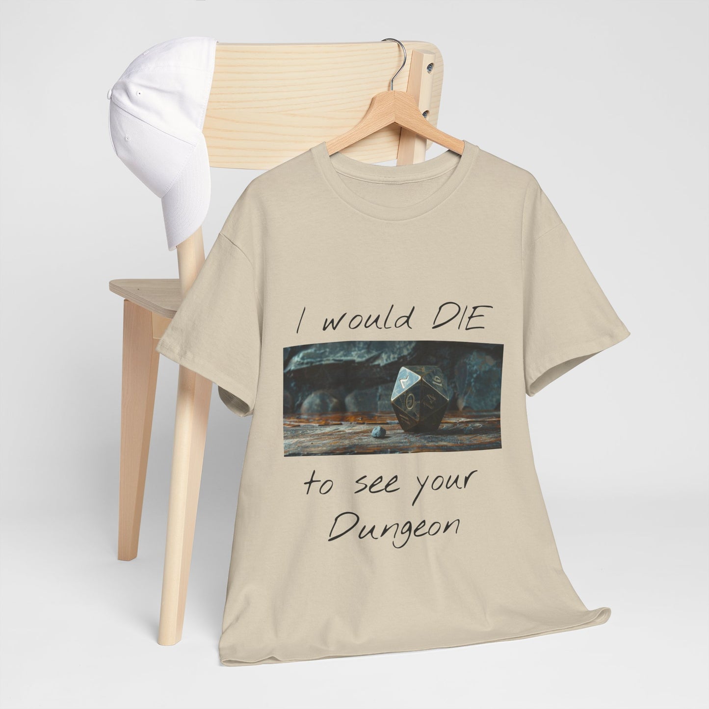 I Would DIE to See Your Dungeon - Unisex Heavy Cotton Tee