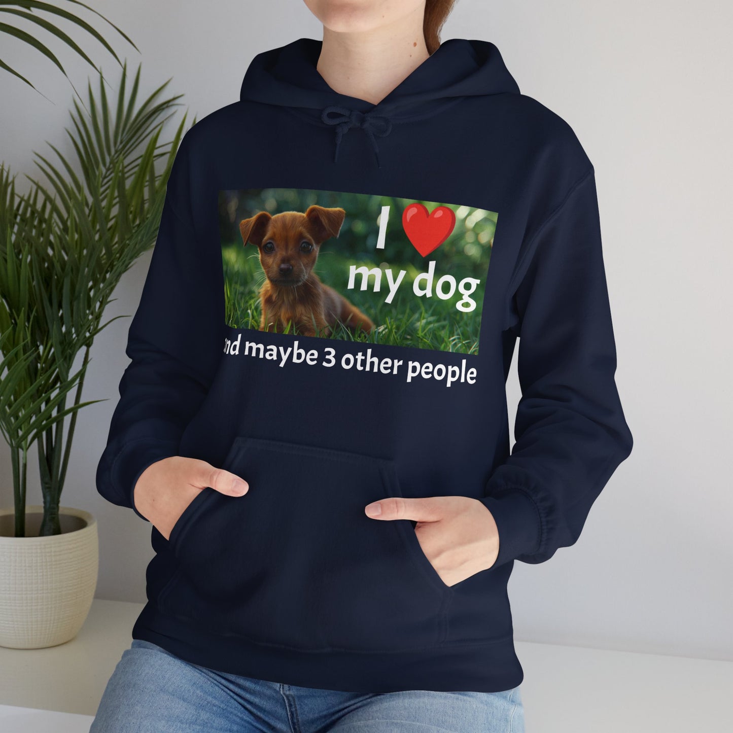 I Heart My Dog...and maybe 3 other people - Unisex Heavy Blend™ Hooded Sweatshirt