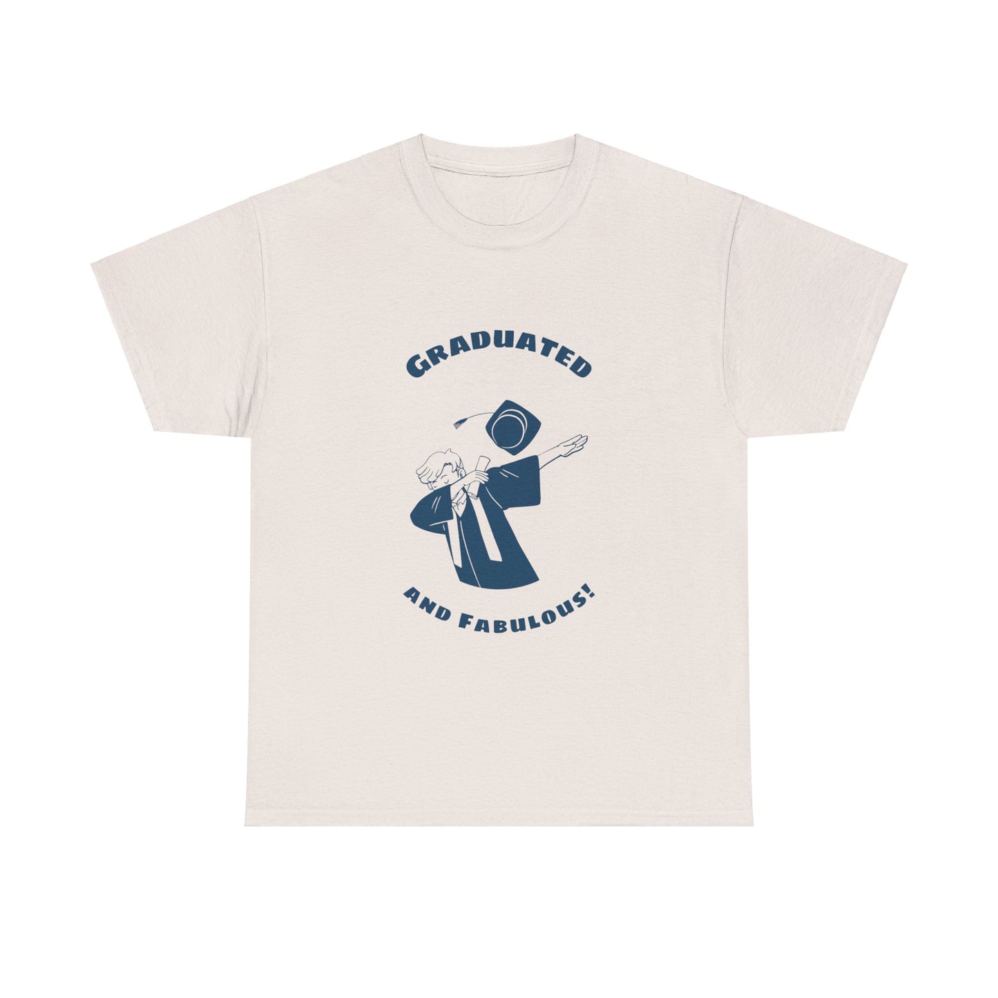 Graduated and Fabulous - Unisex Heavy Cotton Tee