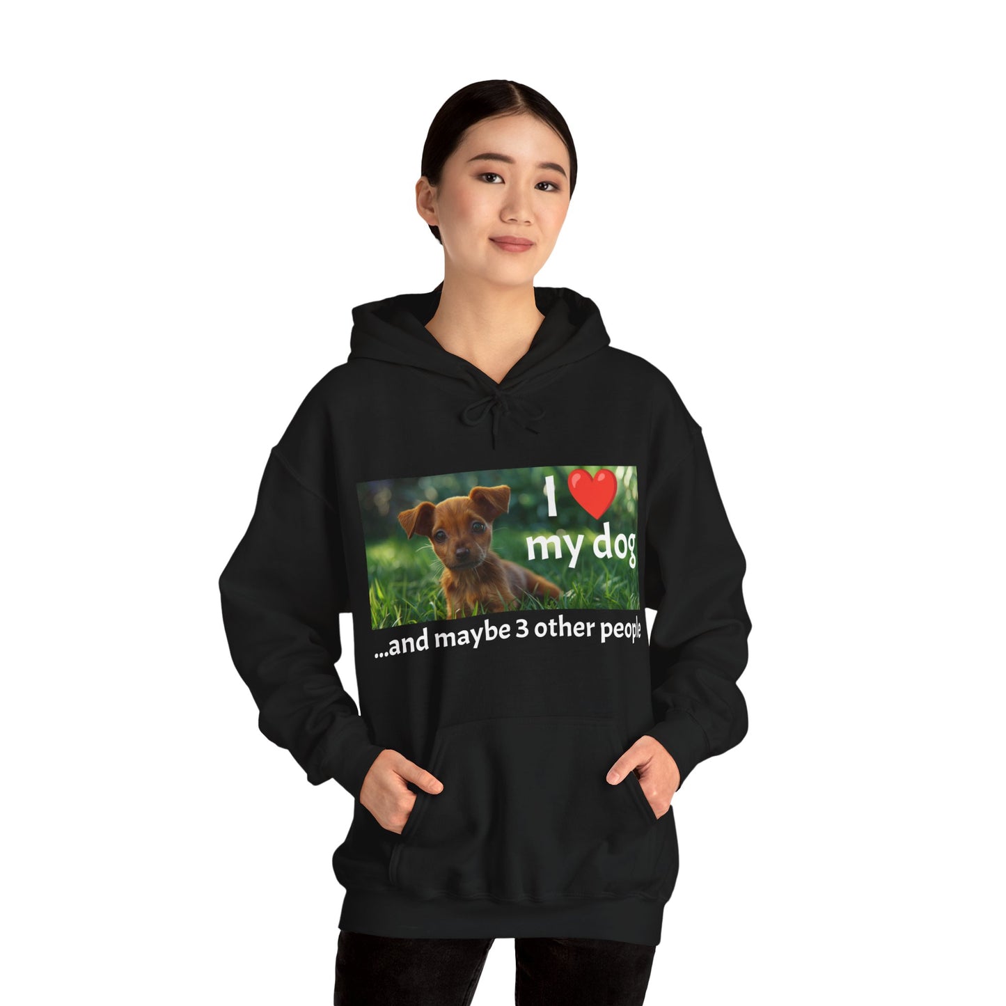 I Heart My Dog...and maybe 3 other people - Unisex Heavy Blend™ Hooded Sweatshirt