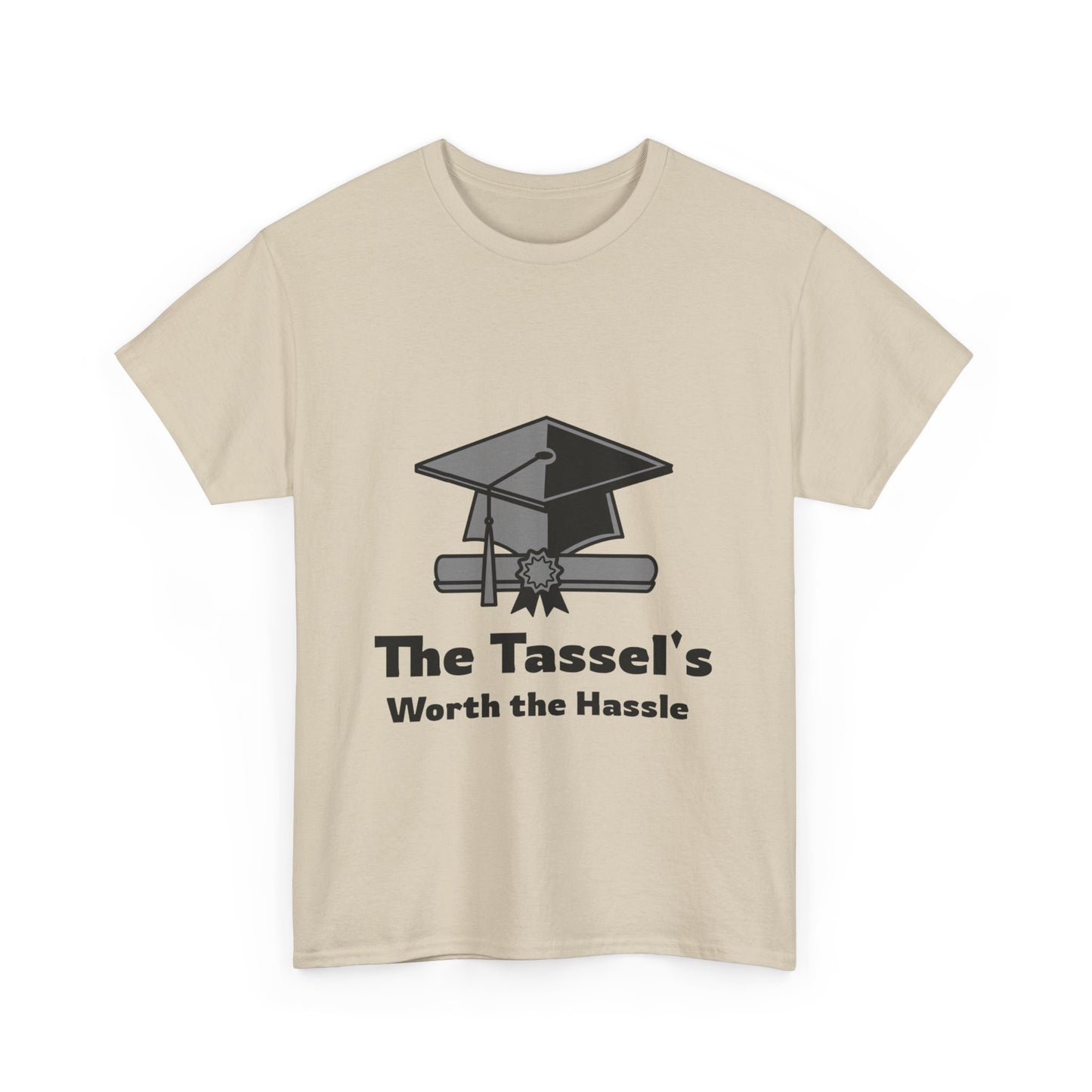 The Tassel's Worth the Hassle - Unisex Heavy Cotton Tee