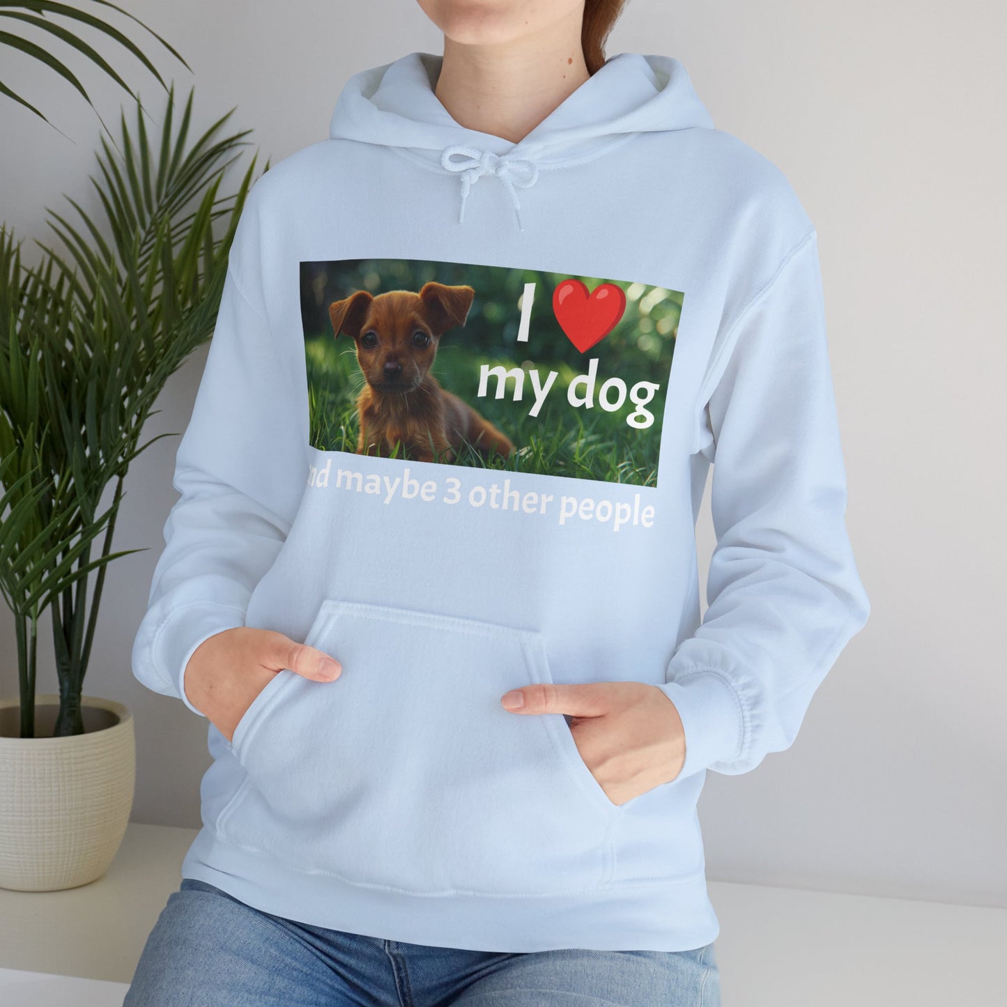 I Heart My Dog...and maybe 3 other people - Unisex Heavy Blend™ Hooded Sweatshirt